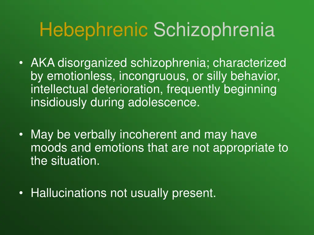 hebephrenic schizophrenia