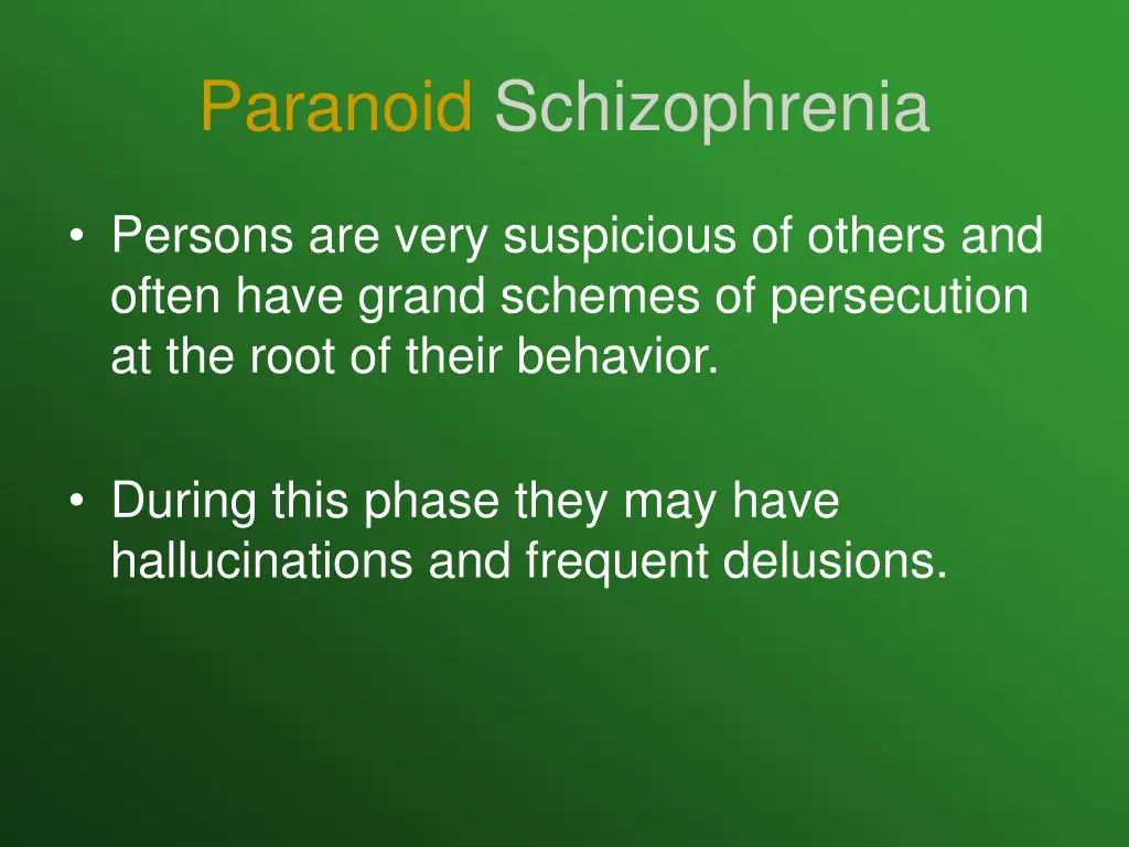 paranoid schizophrenia