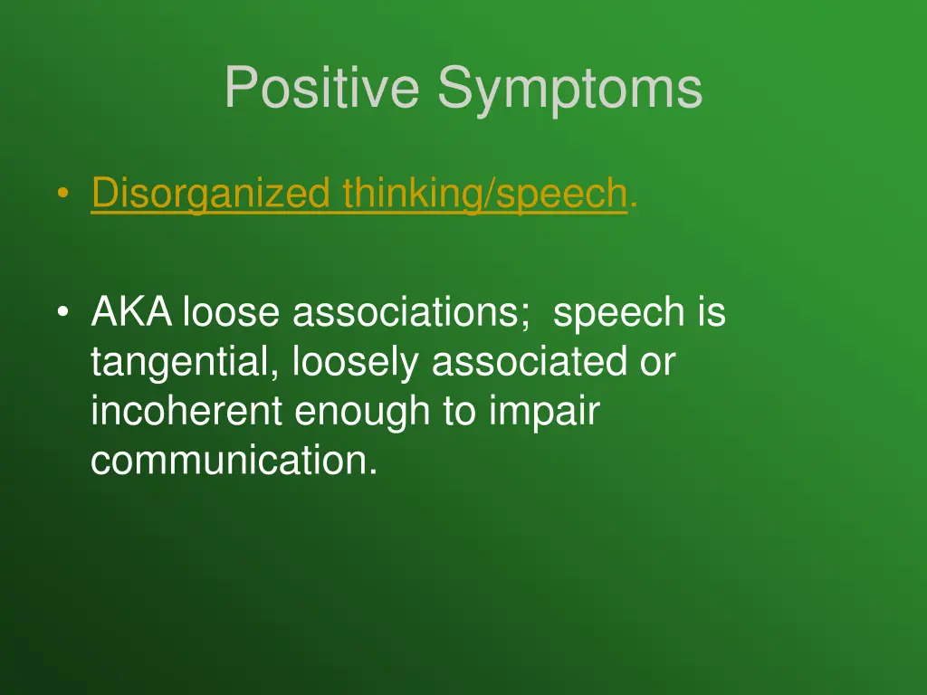 positive symptoms 3