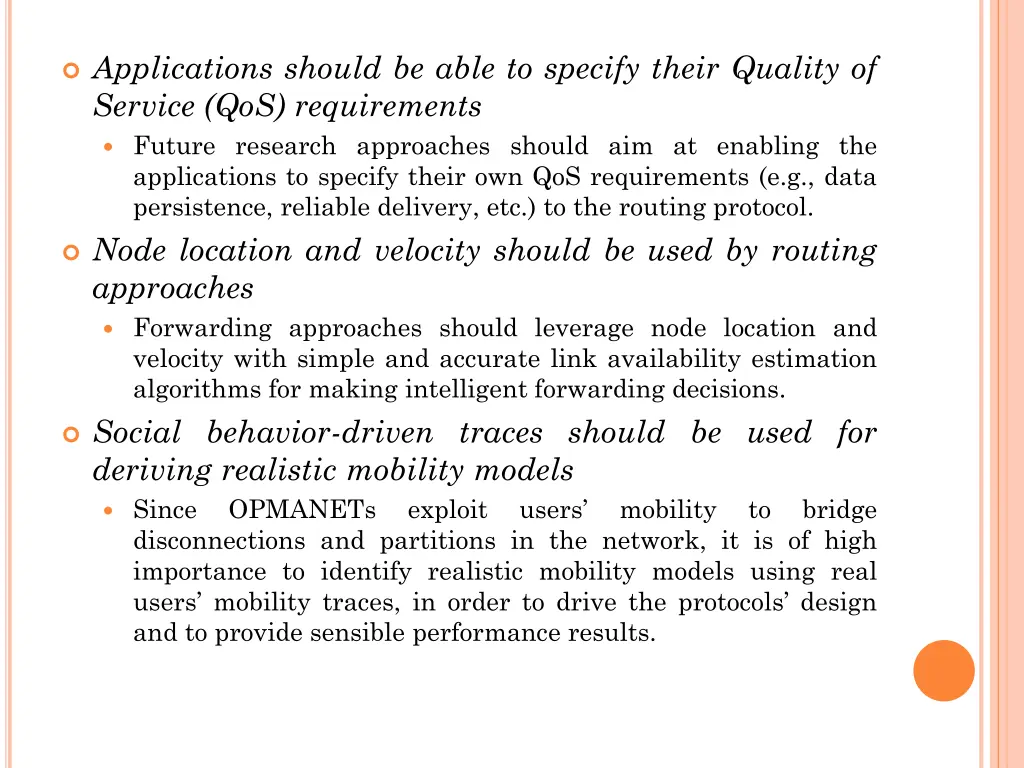 applications should be able to specify their