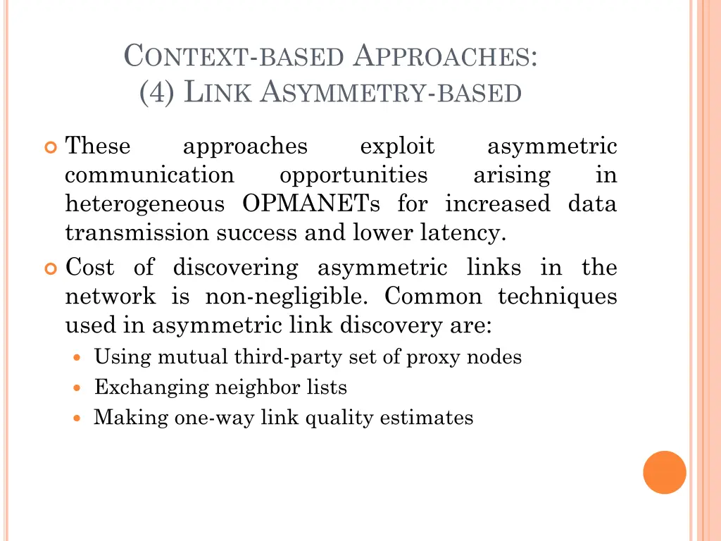 c ontext based a pproaches 4 l ink a symmetry