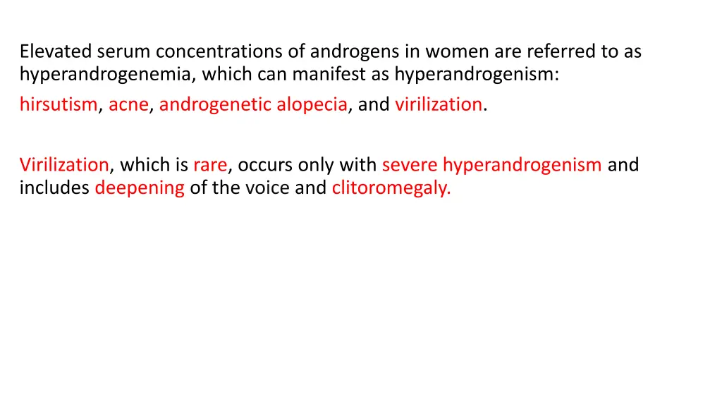 elevated serum concentrations of androgens
