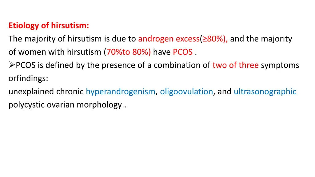 etiology of hirsutism the majority of hirsutism
