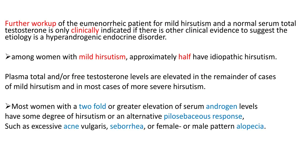 further workup of the eumenorrheic patient