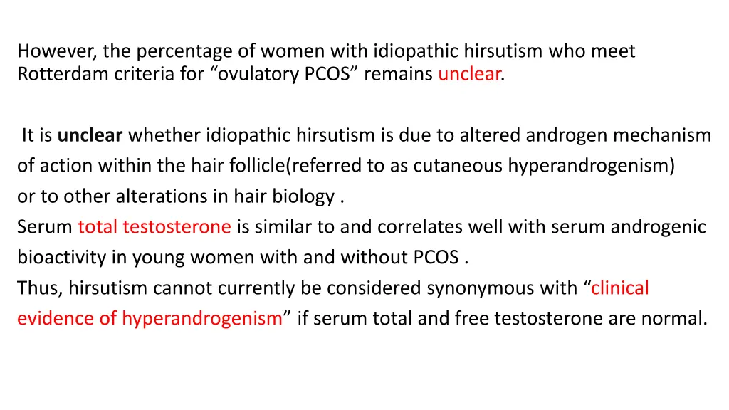 however the percentage of women with idiopathic