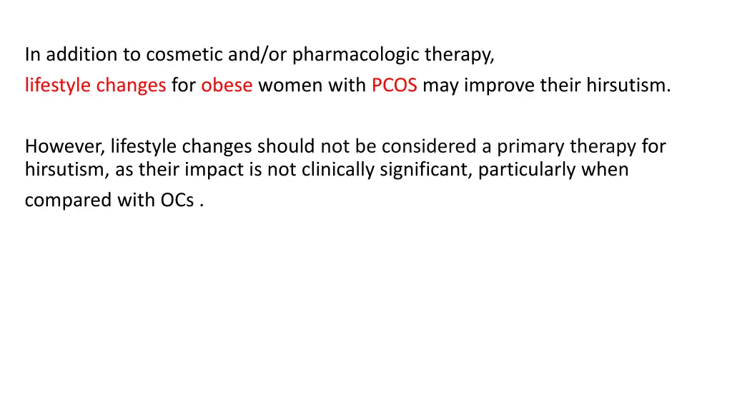 in addition to cosmetic and or pharmacologic