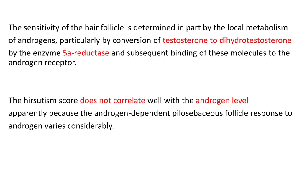 the sensitivity of the hair follicle