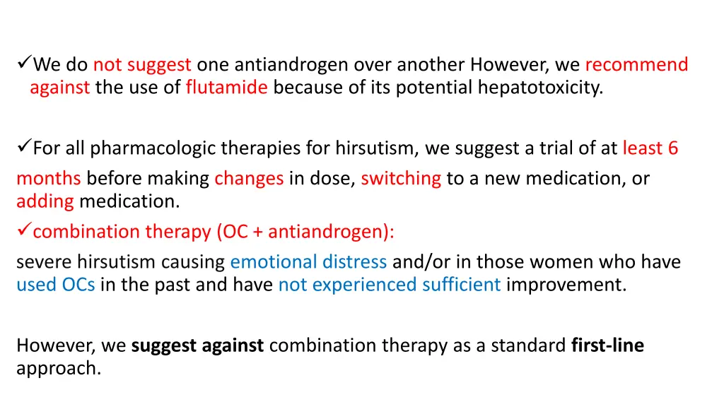 we do not suggest one antiandrogen over another