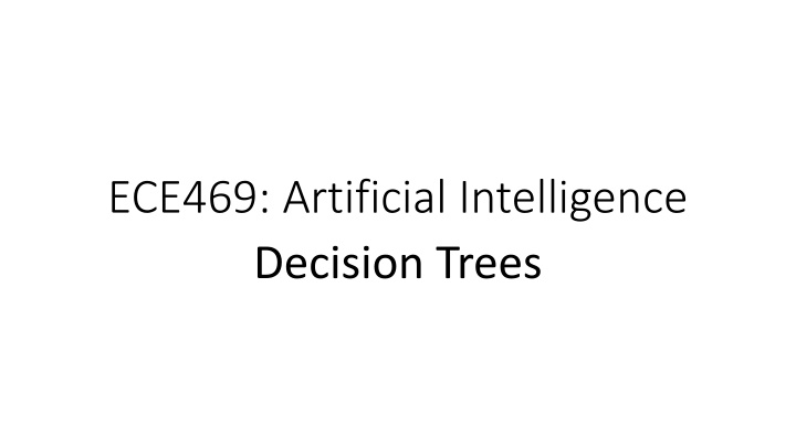 ece469 artificial intelligence decision trees