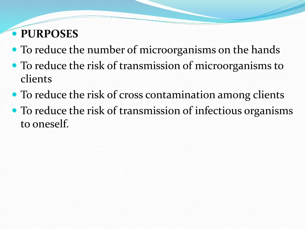purposes to reduce the number of microorganisms