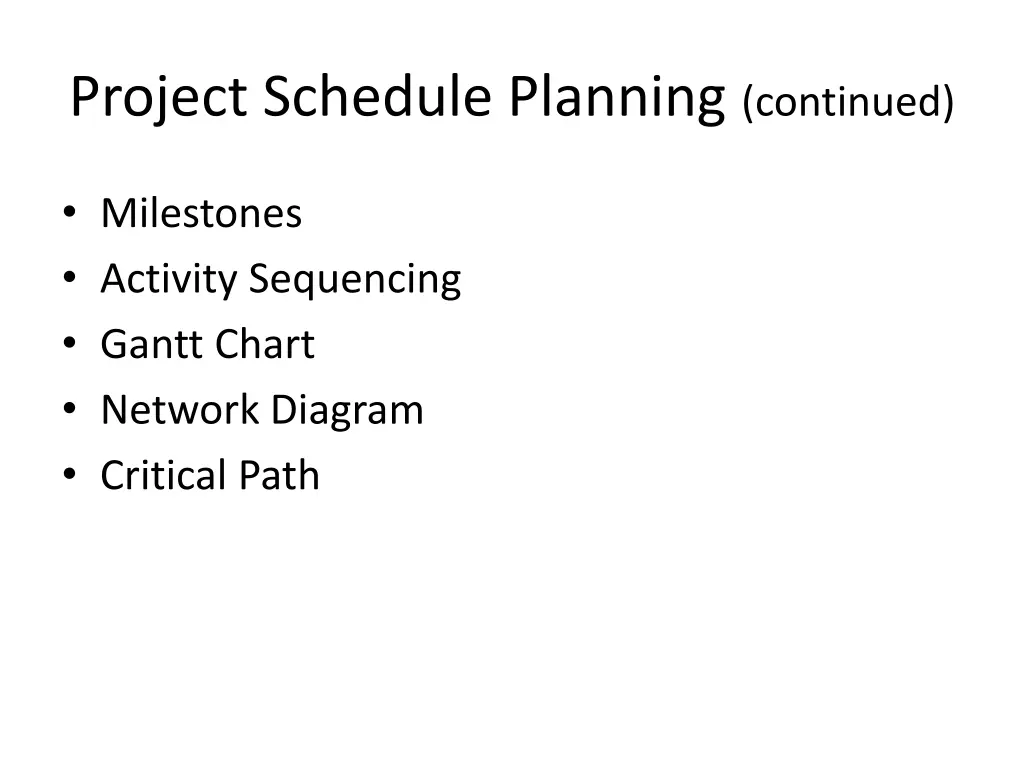 project schedule planning continued