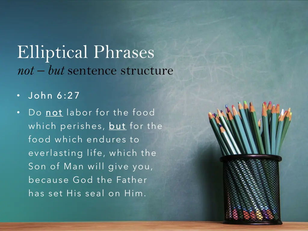 elliptical phrases not but sentence structure 1