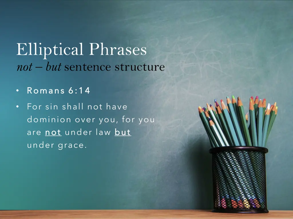 elliptical phrases not but sentence structure 15