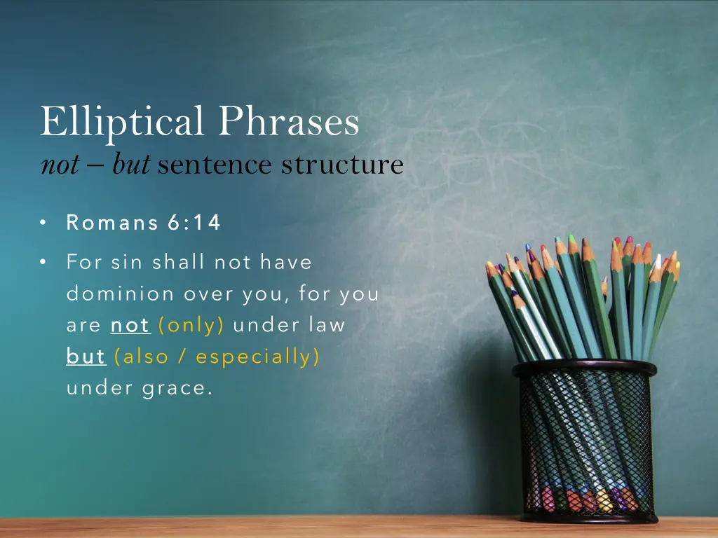 elliptical phrases not but sentence structure 16