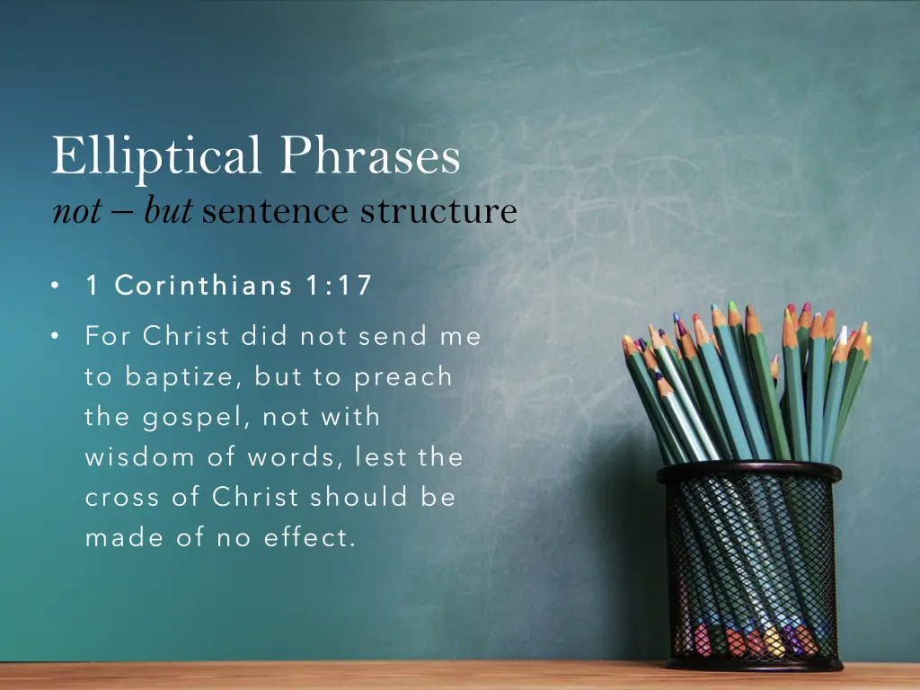 elliptical phrases not but sentence structure 17