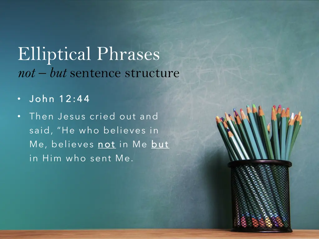 elliptical phrases not but sentence structure 5