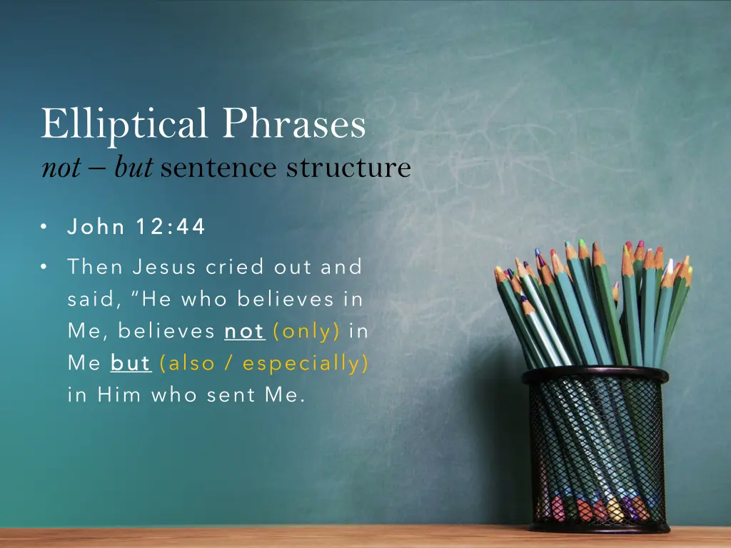 elliptical phrases not but sentence structure 6