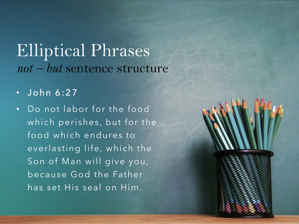 elliptical phrases not but sentence structure