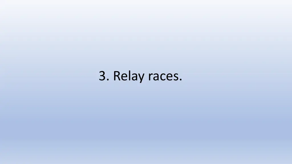 3 relay races