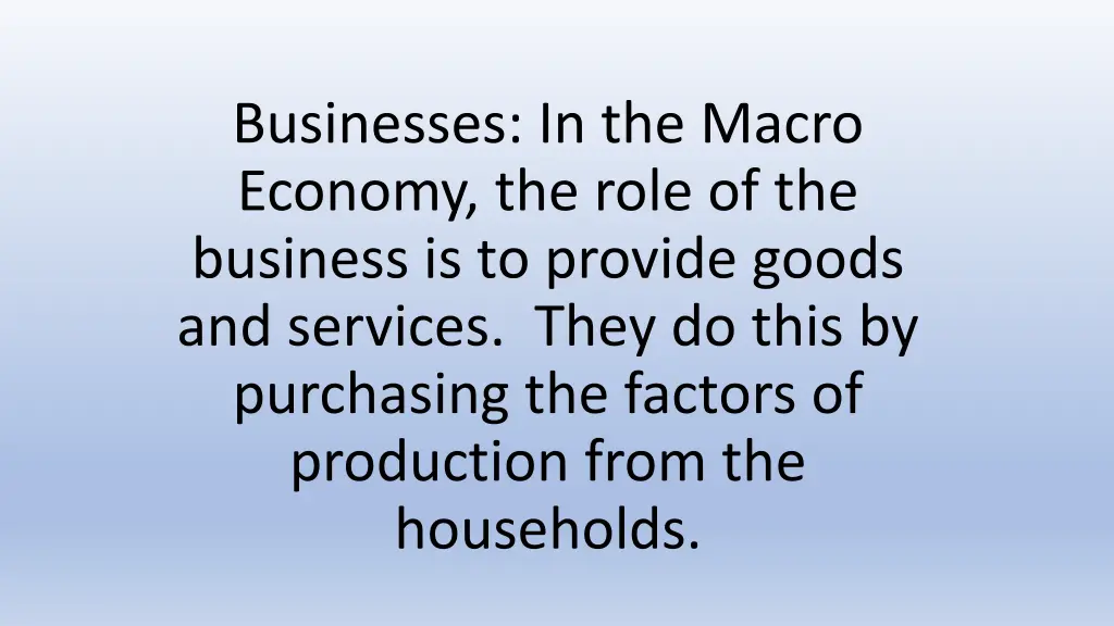 businesses in the macro economy the role