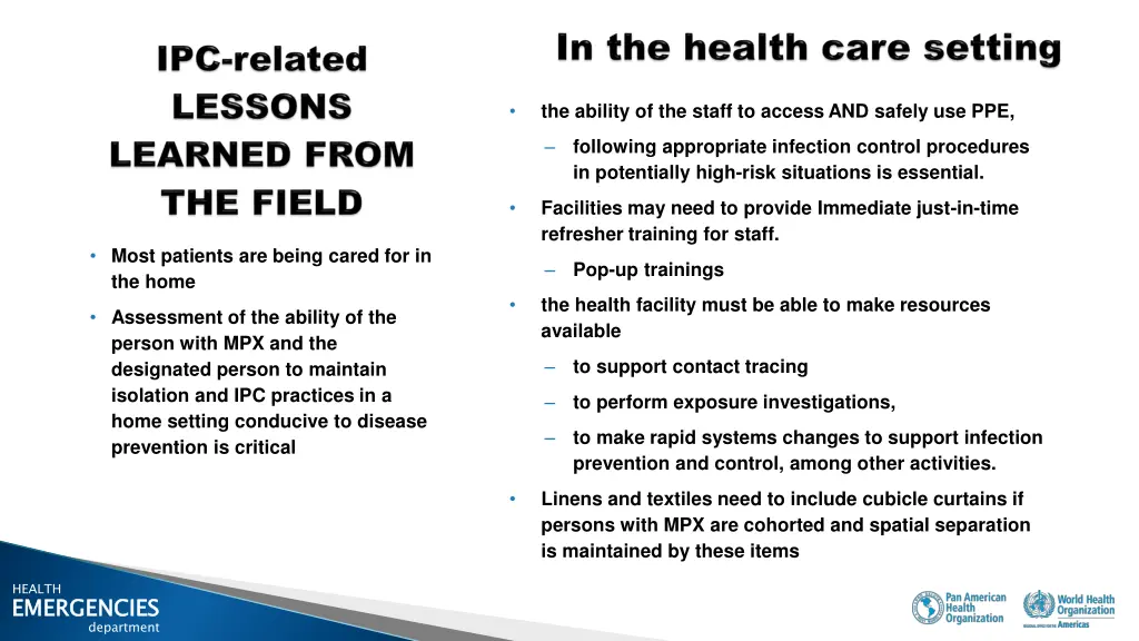 the ability of the staff to access and safely
