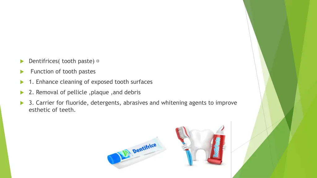 dentifrices tooth paste
