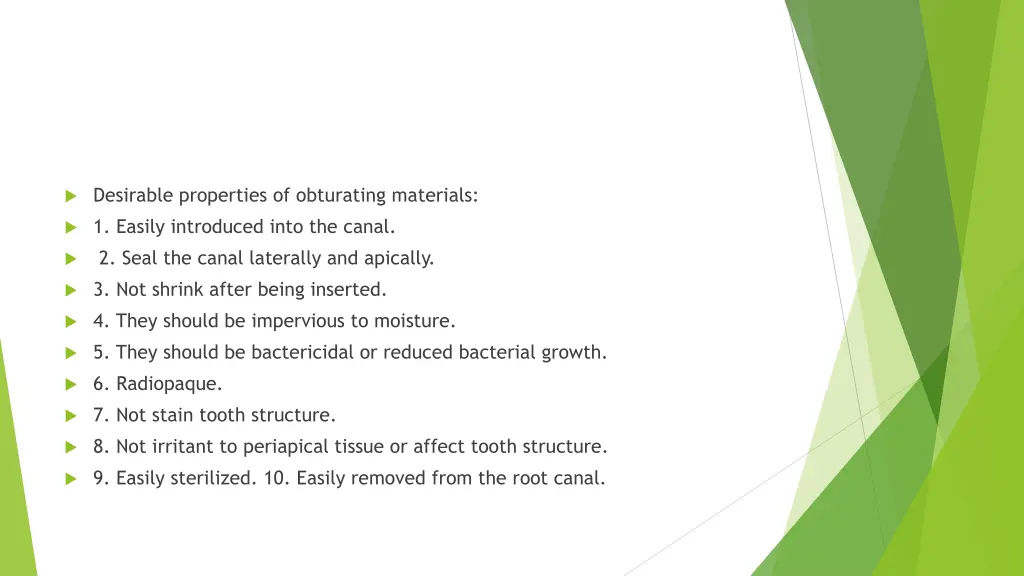 desirable properties of obturating materials
