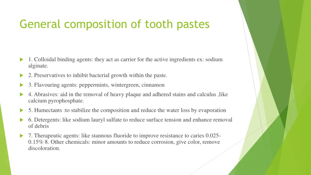 general composition of tooth pastes