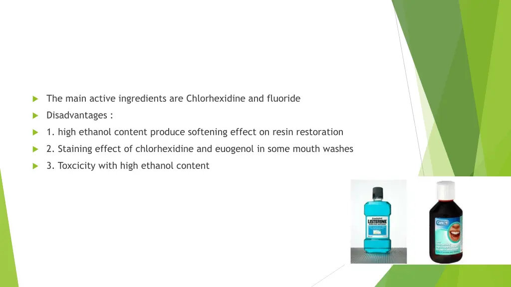 the main active ingredients are chlorhexidine