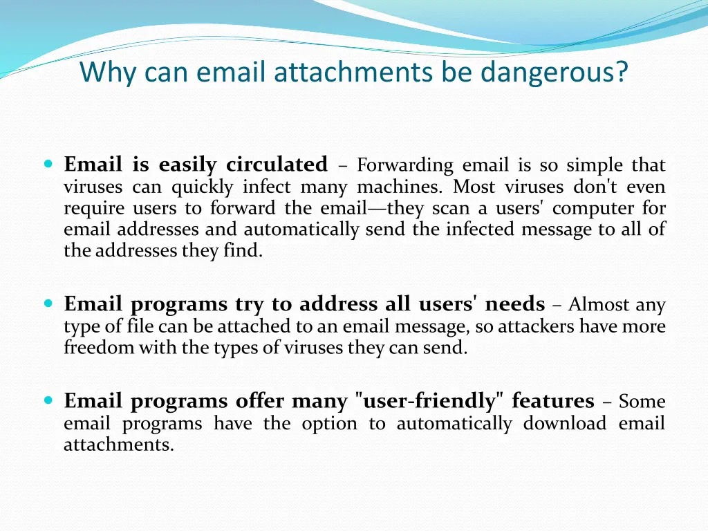 why can email attachments be dangerous