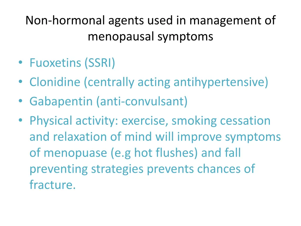 non hormonal agents used in management