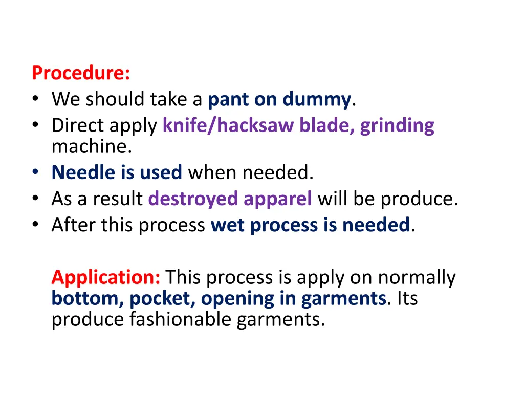 procedure we should take a pant on dummy direct