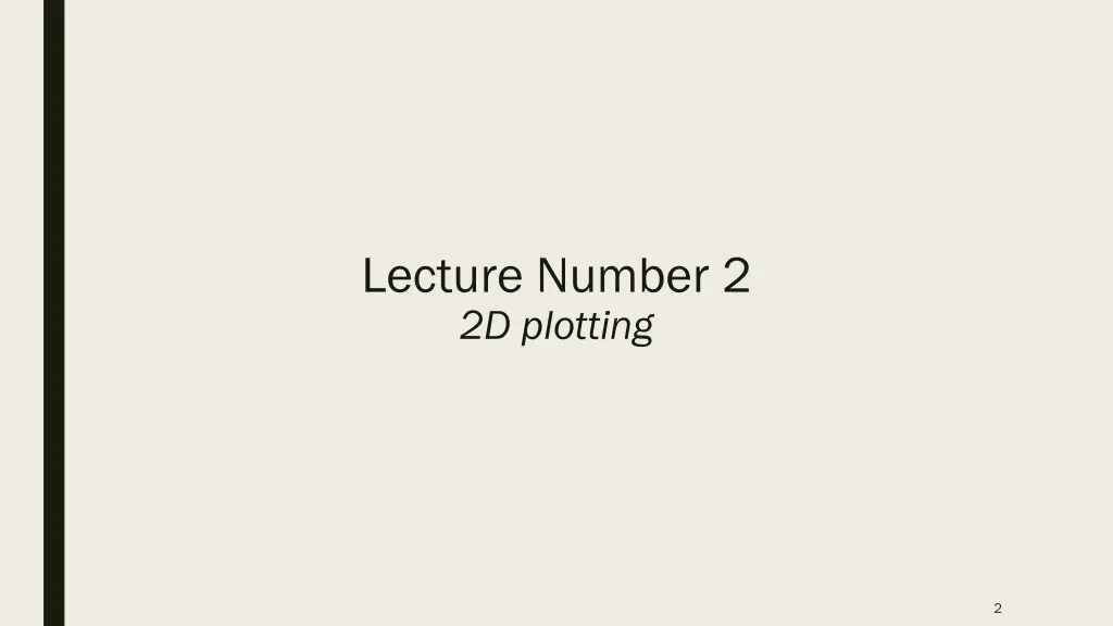 lecture number 2 2d plotting