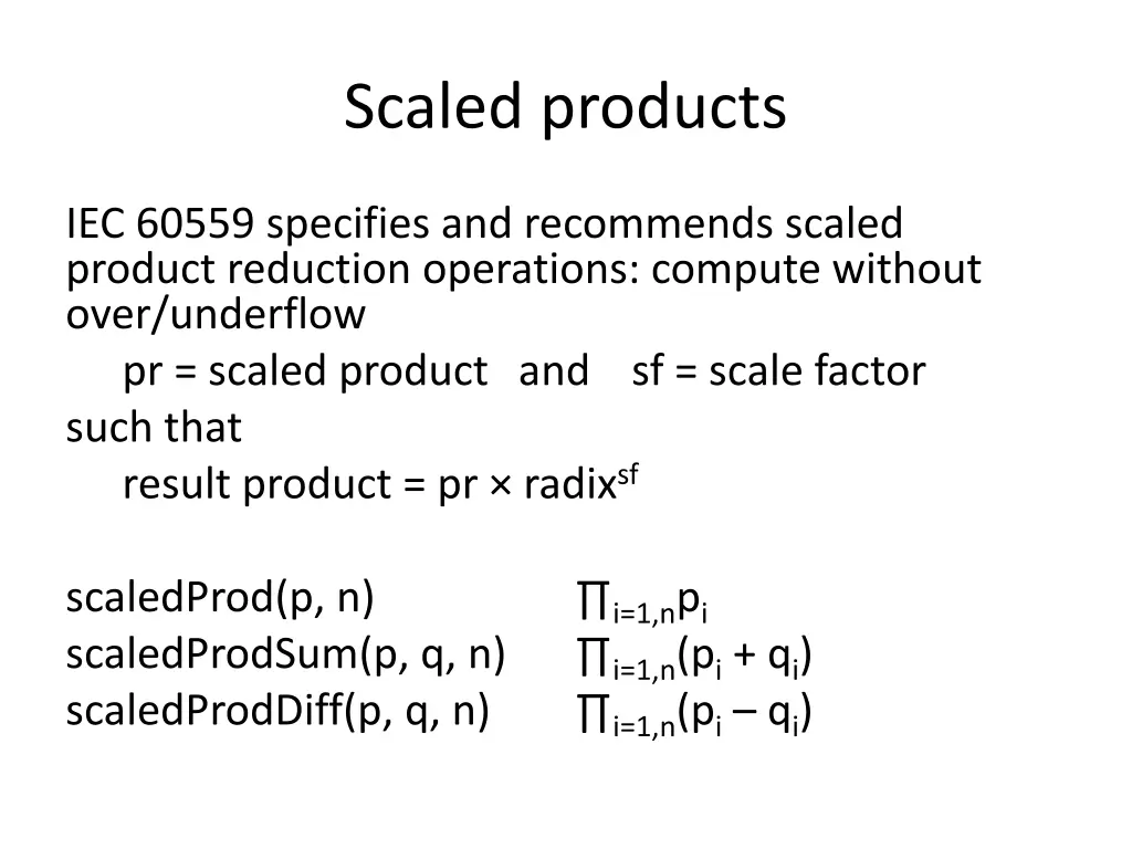 scaled products