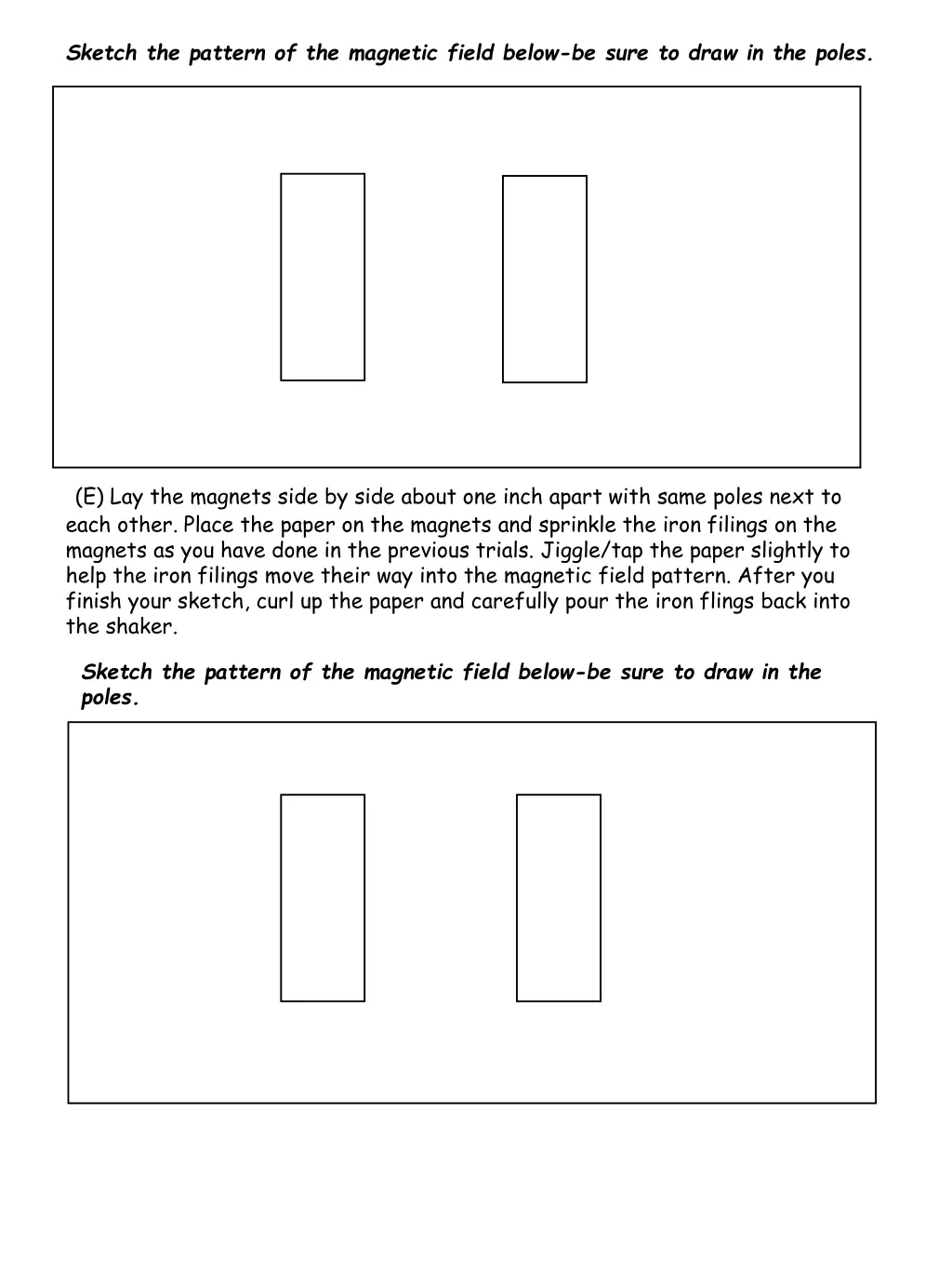 sketch the pattern of the magnetic field below 1