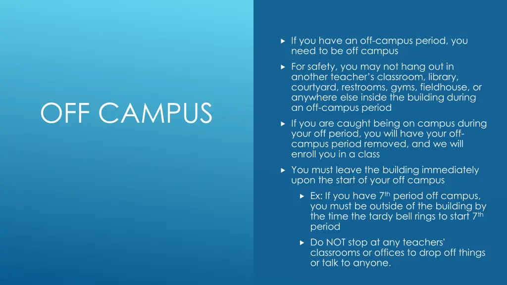 if you have an off campus period you need