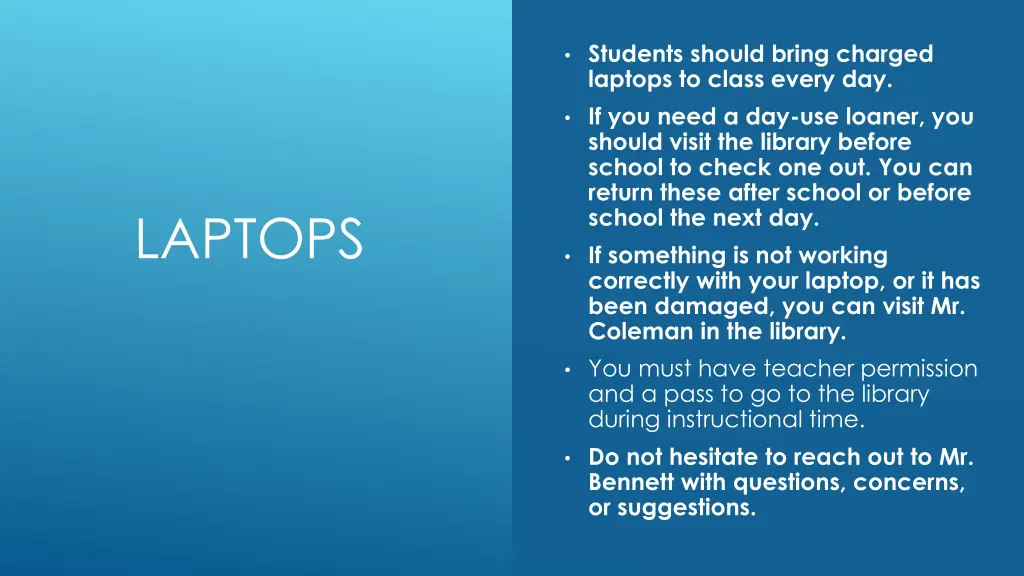 students should bring charged laptops to class