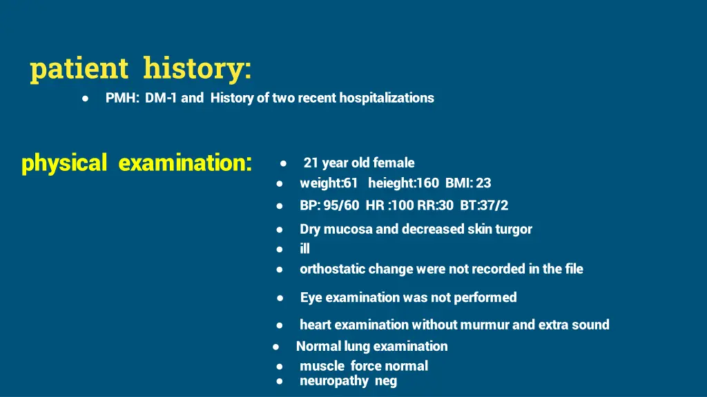 patient history pmh dm 1 and history