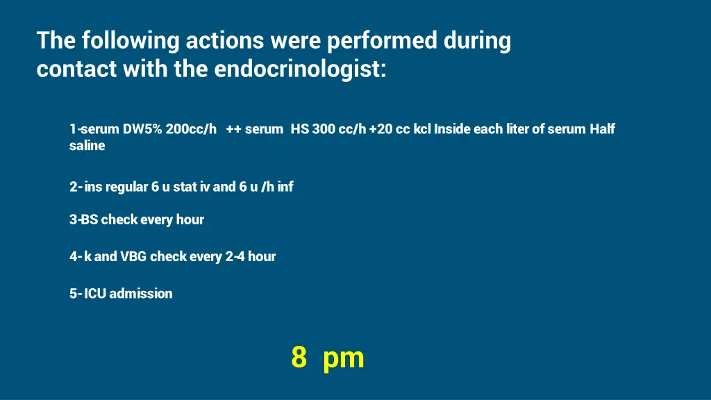 the following actions were performed during