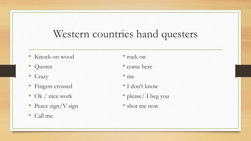 western countries hand questers