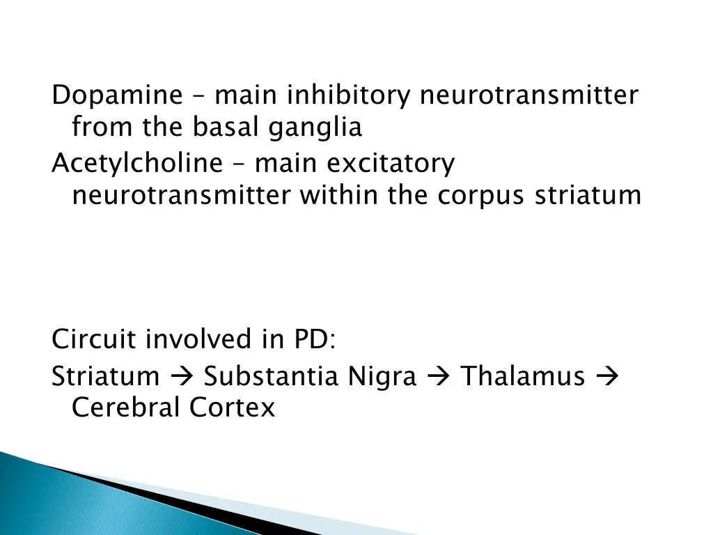 dopamine main inhibitory neurotransmitter from