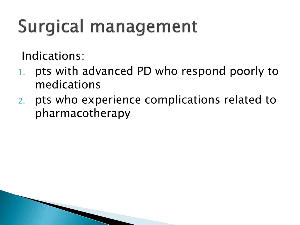 indications 1 pts with advanced pd who respond