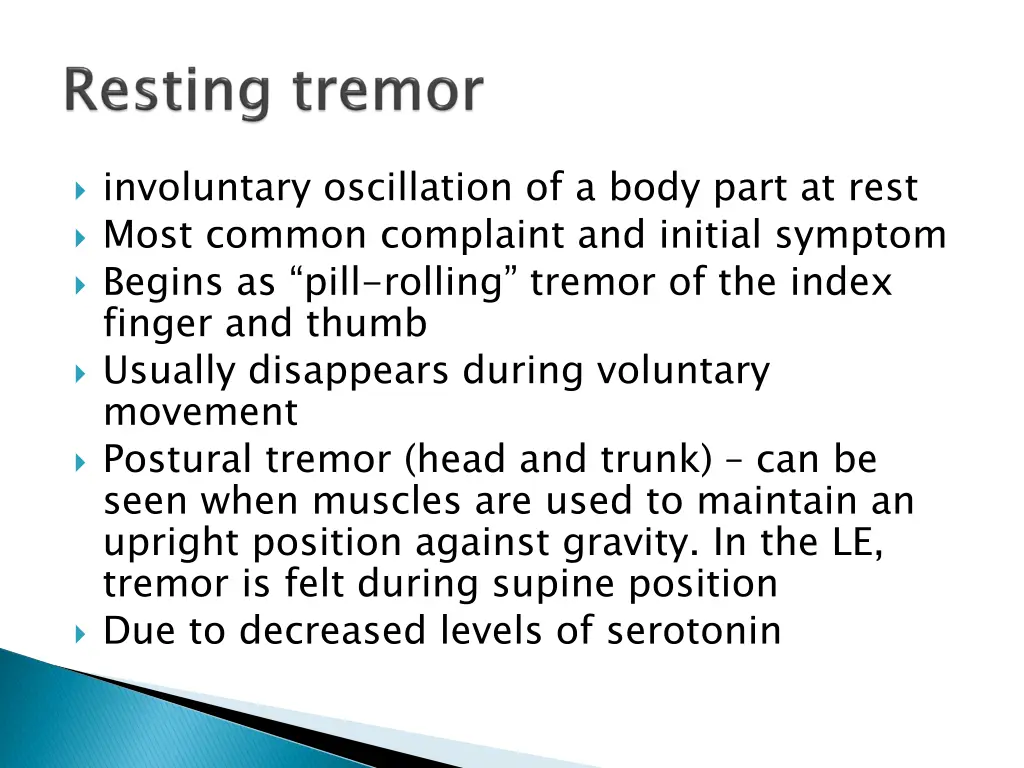 involuntary oscillation of a body part at rest