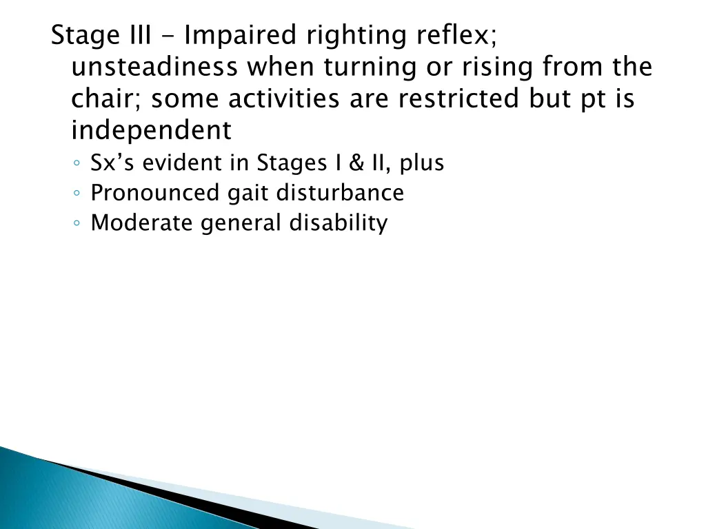 stage iii impaired righting reflex unsteadiness