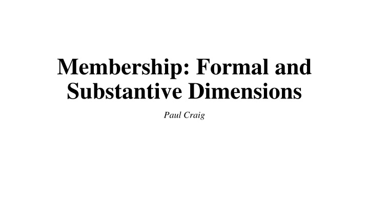 membership formal and substantive dimensions