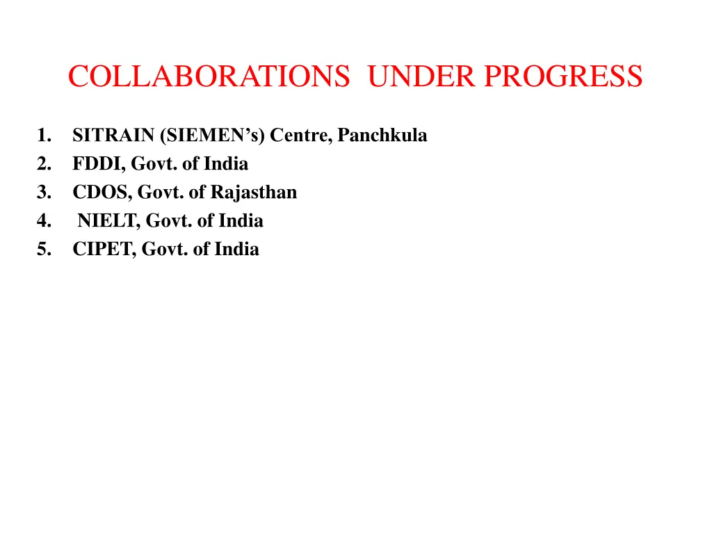 collaborations under progress