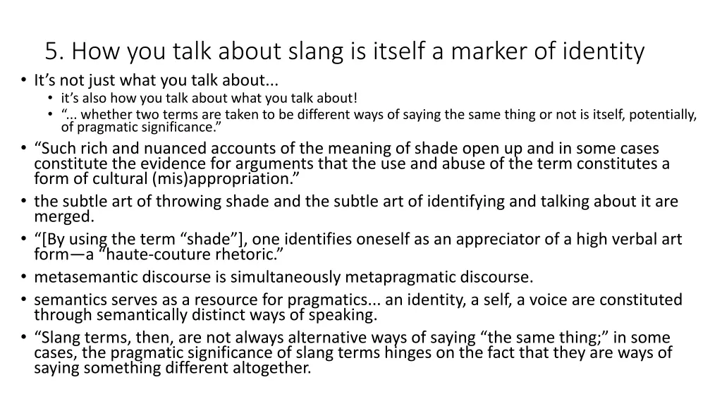 5 how you talk about slang is itself a marker 1