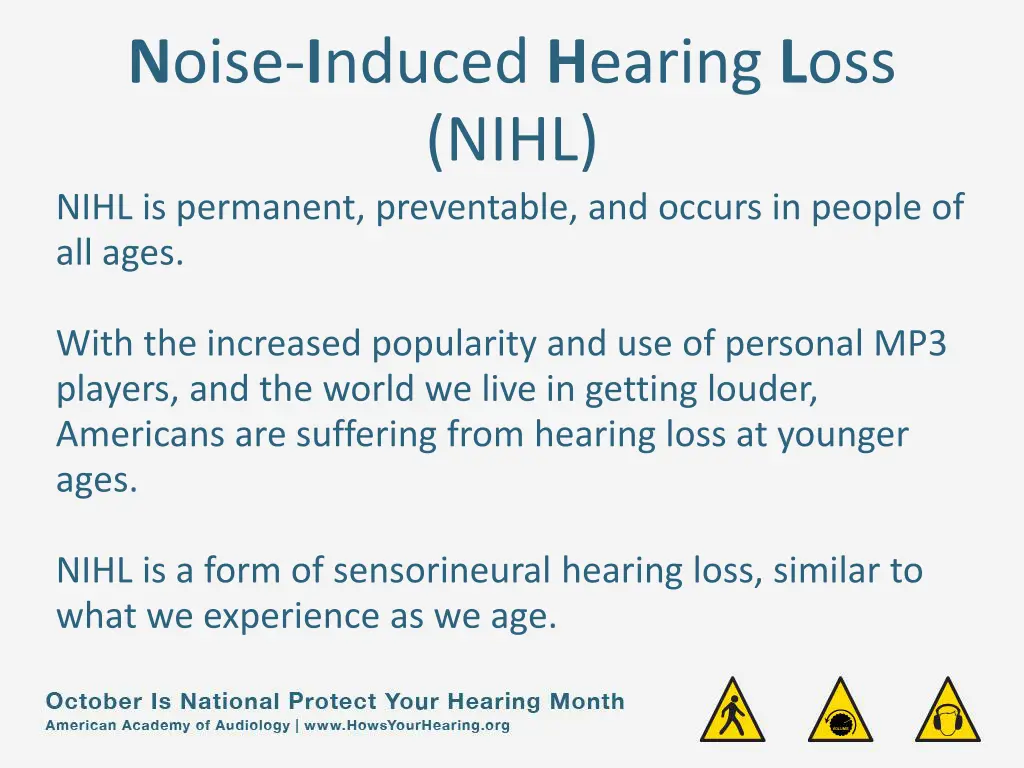 n oise i nduced h earing l oss nihl nihl