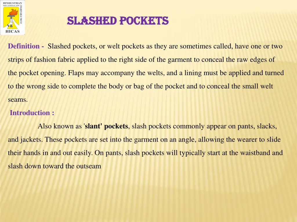 slashed slashed pockets
