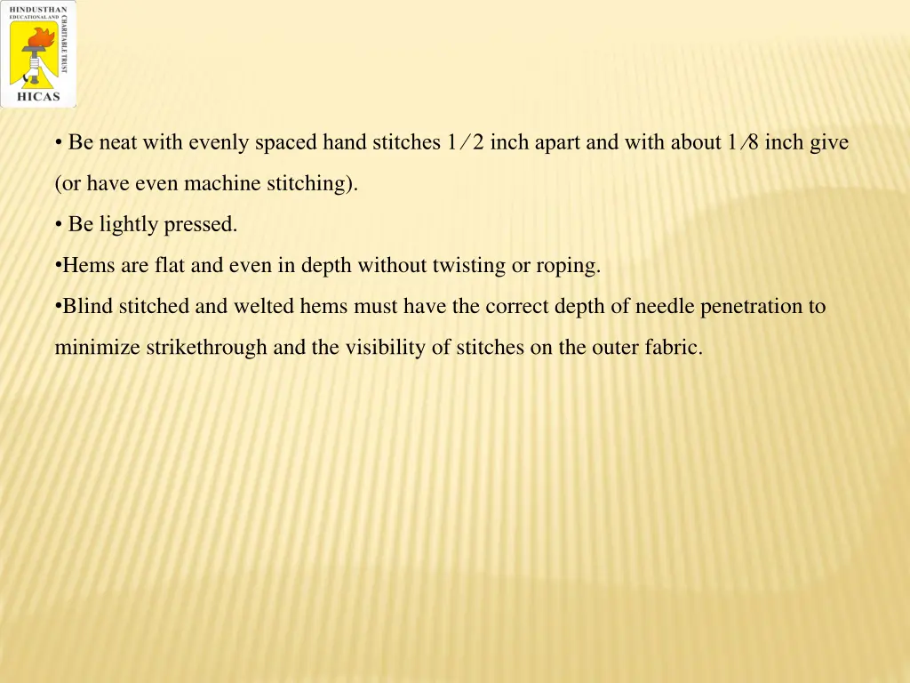 be neat with evenly spaced hand stitches 1 2 inch